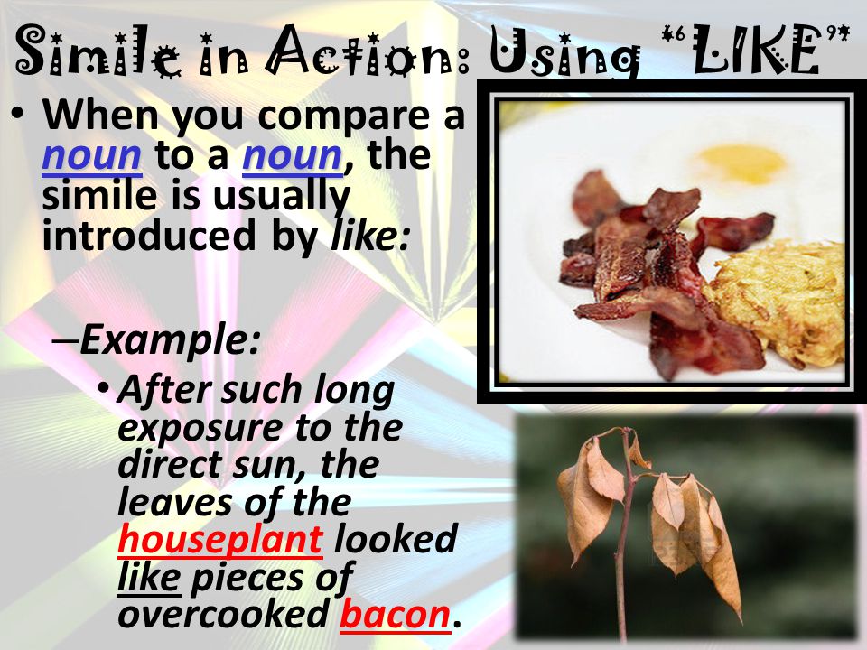 Simile in Action: Using LIKE