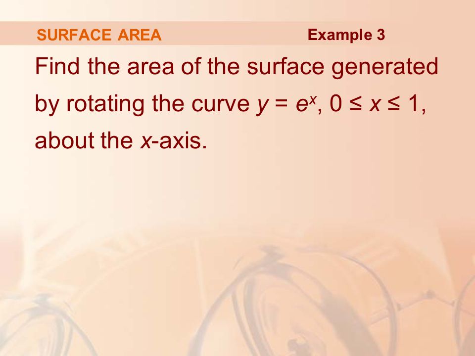 SURFACE AREA Example 3.