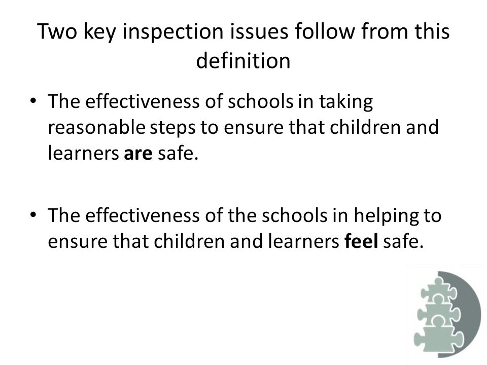 Two key inspection issues follow from this definition