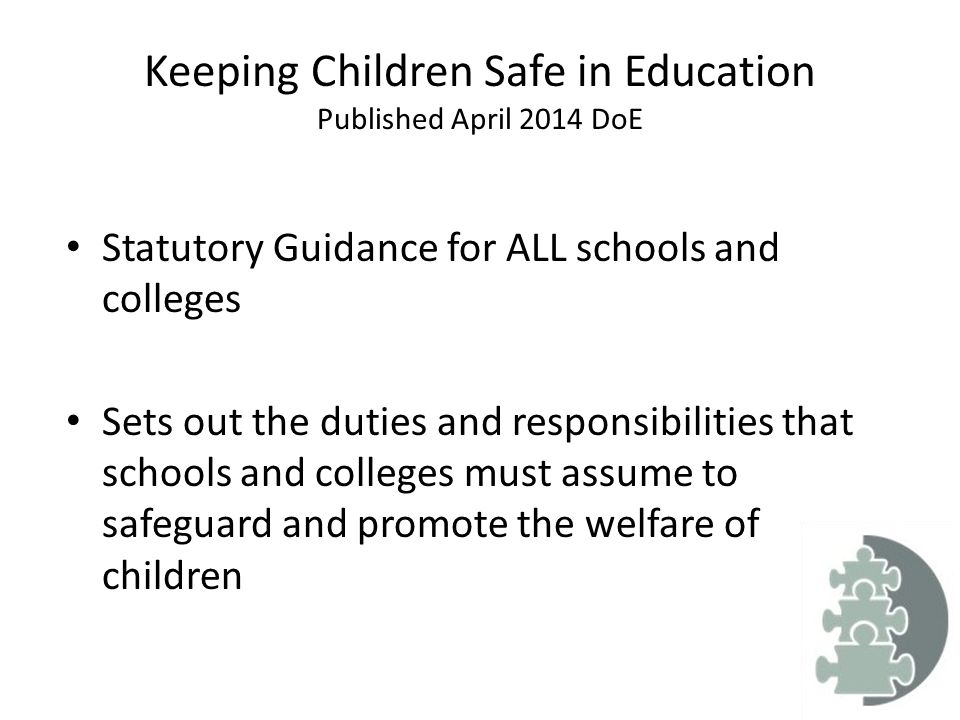 Keeping Children Safe in Education Published April 2014 DoE