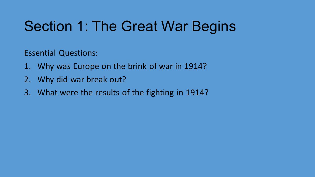 Section 1: The Great War Begins