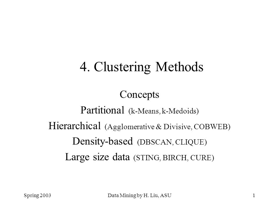 4. Clustering Methods Concepts Partitional (k-Means, k-Medoids)