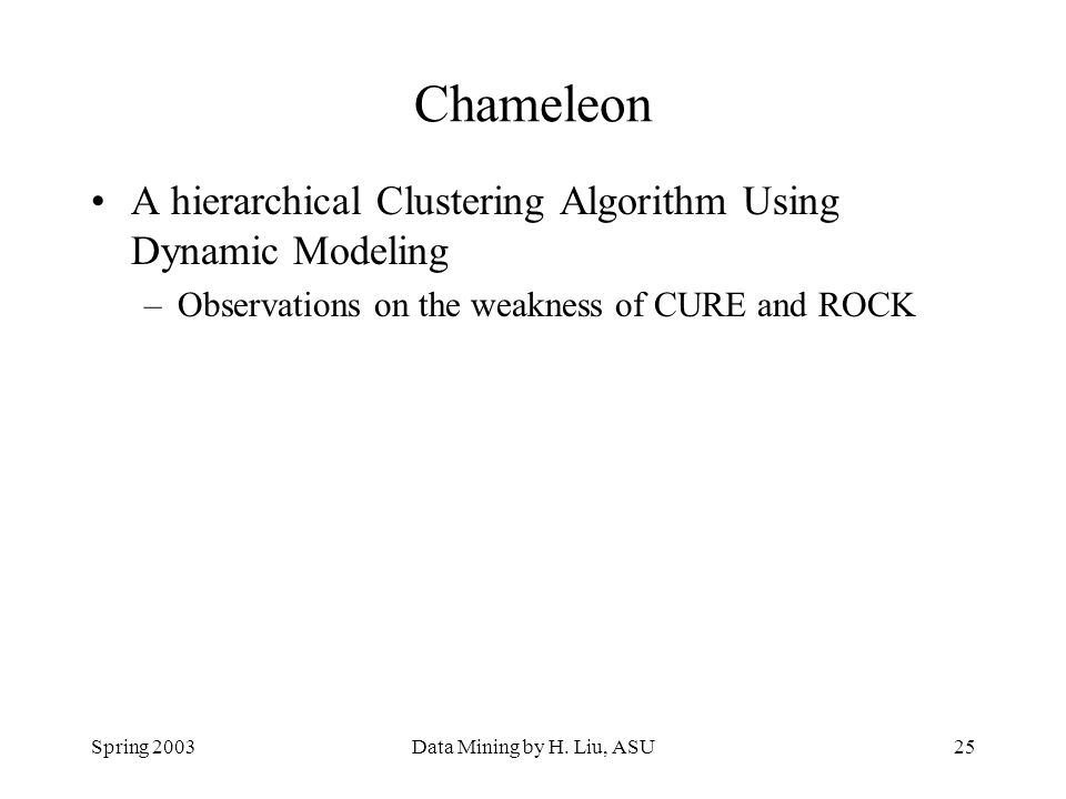 Chameleon A hierarchical Clustering Algorithm Using Dynamic Modeling