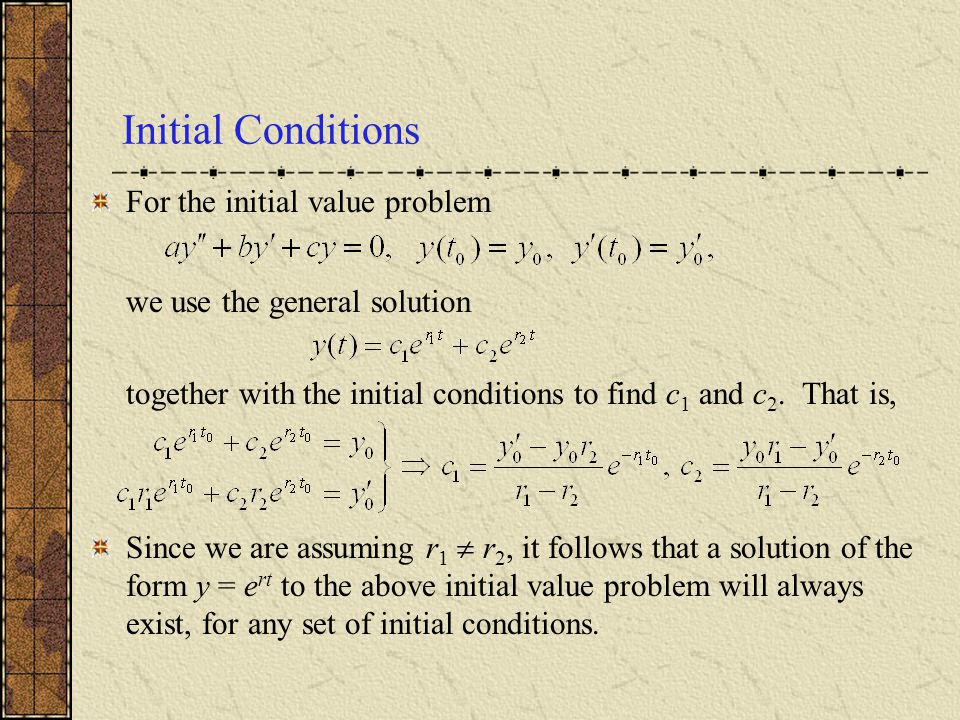 Initial Conditions For the initial value problem