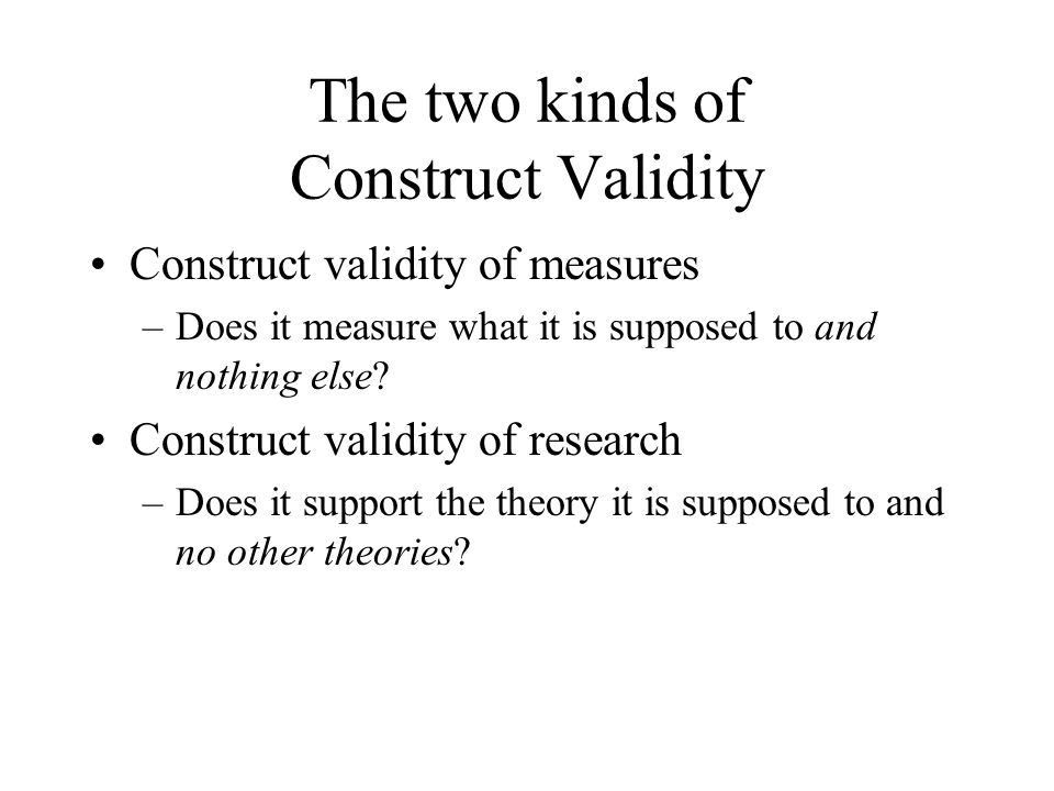 The two kinds of Construct Validity