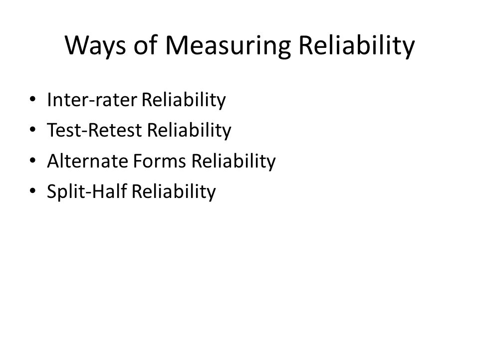Ways of Measuring Reliability