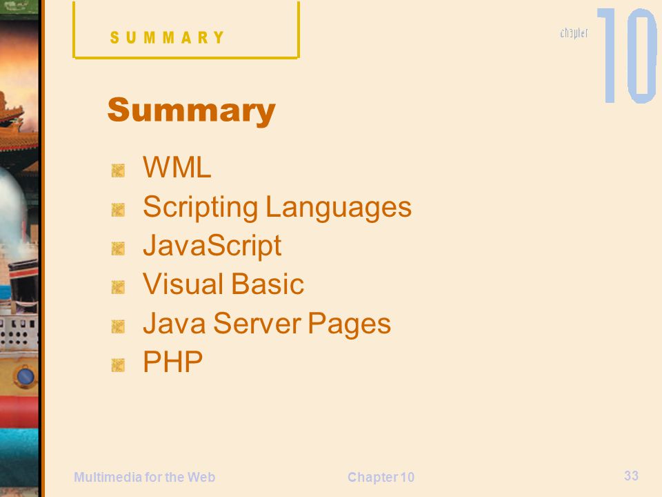 Summary WML Scripting Languages JavaScript Visual Basic