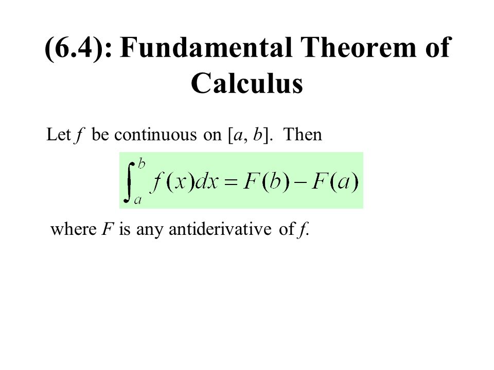 (6.4): Fundamental Theorem of Calculus
