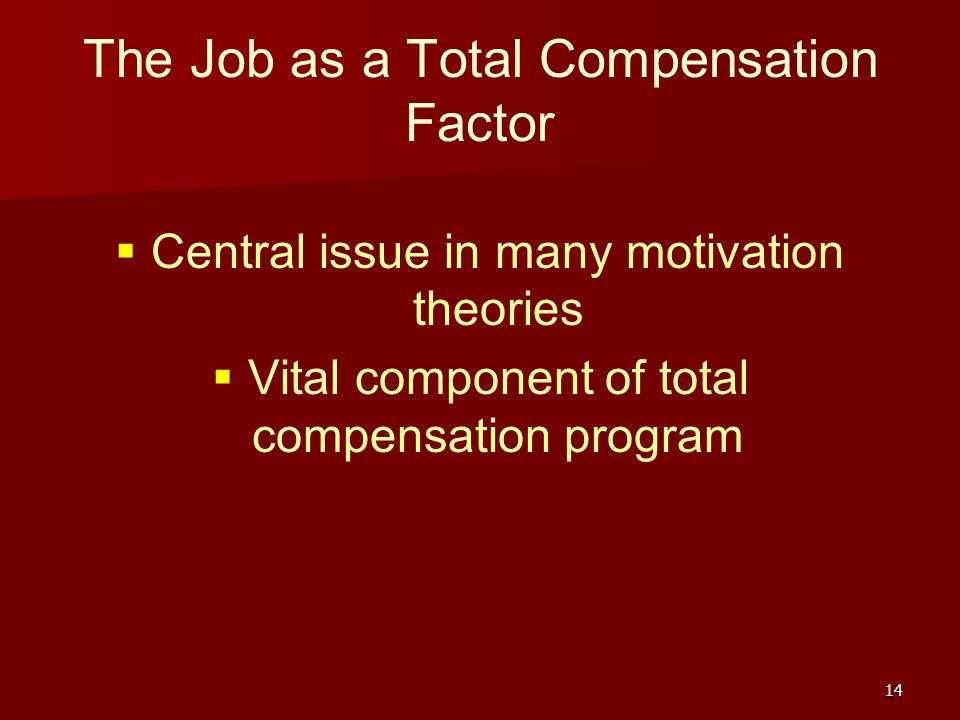 The Job as a Total Compensation Factor