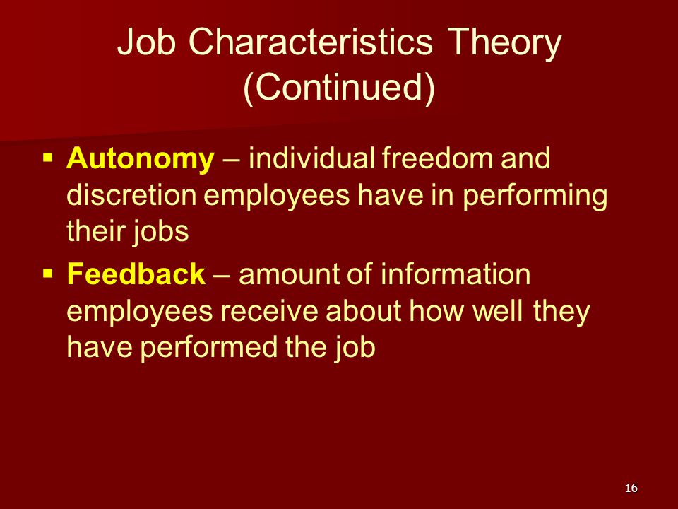 Job Characteristics Theory (Continued)