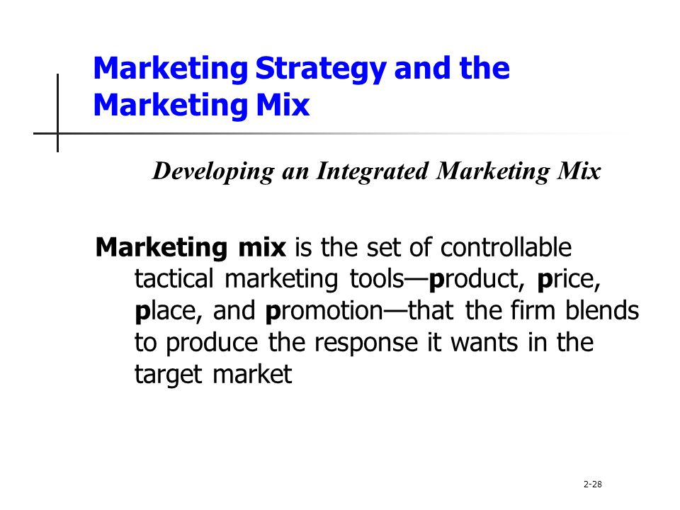 Marketing Strategy and the Marketing Mix