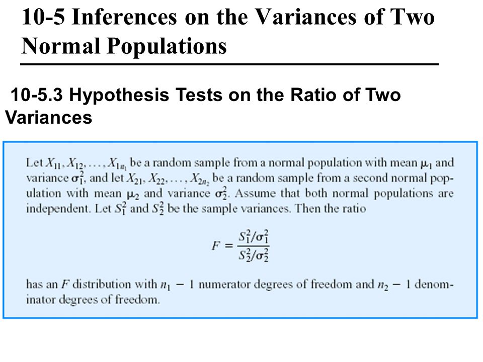 10-5 Inferences on the Variances of Two Normal Populations