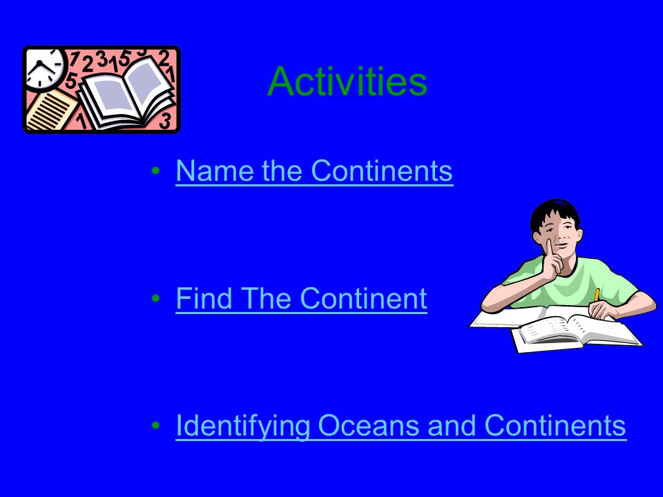 Activities Name the Continents Find The Continent