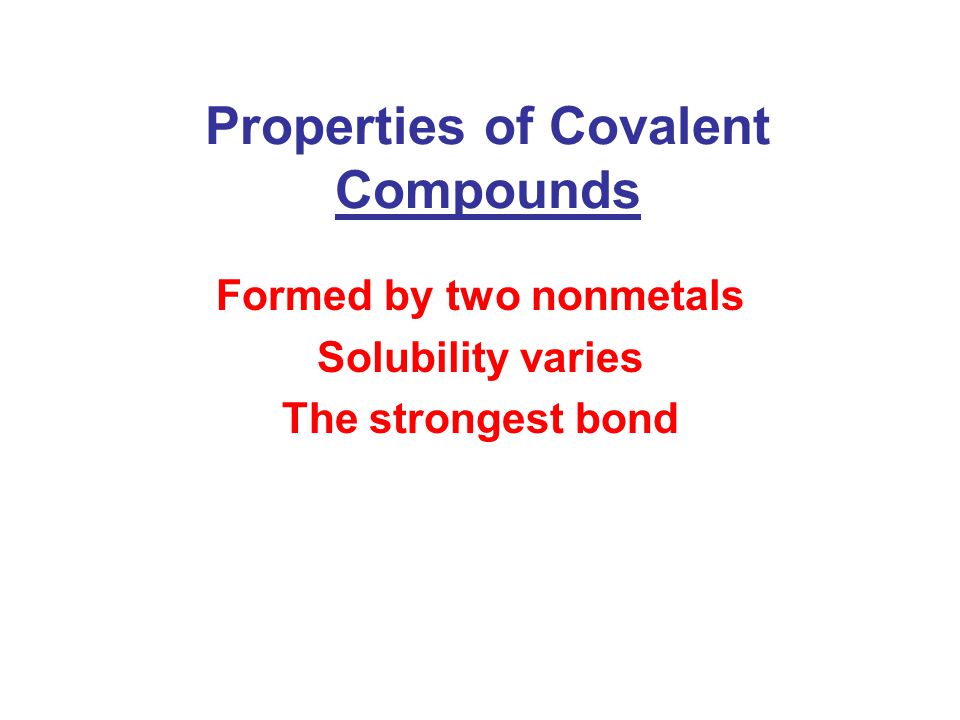 Properties of Covalent Compounds
