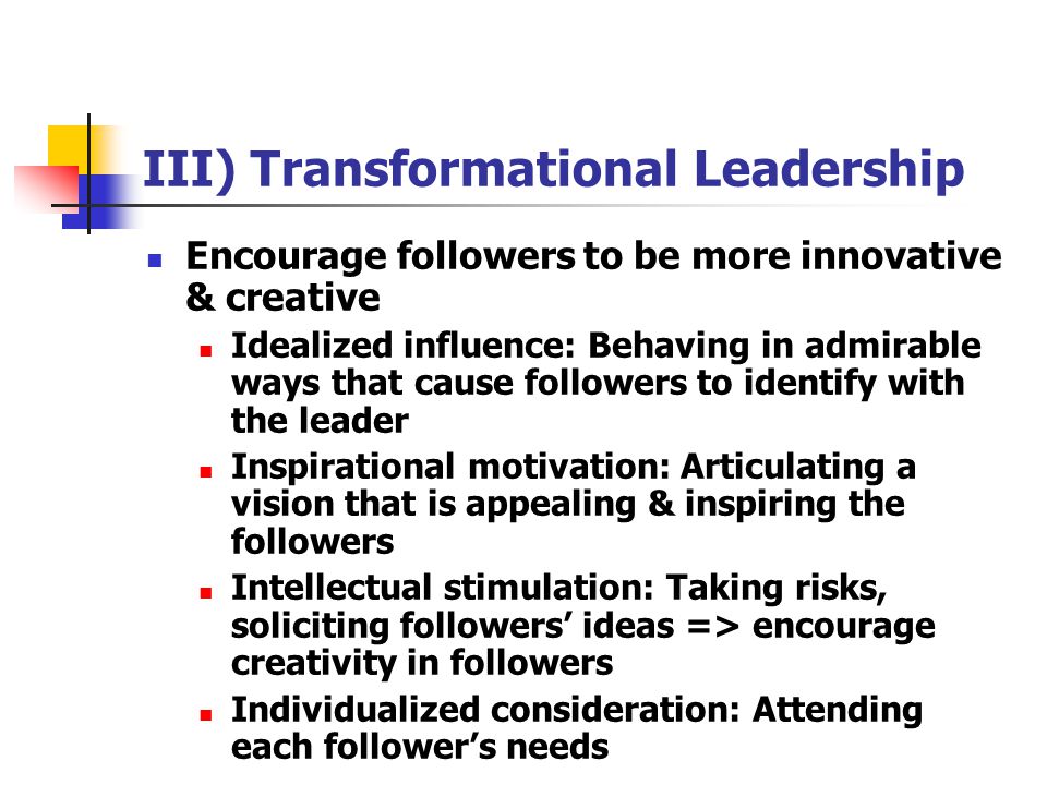 III) Transformational Leadership