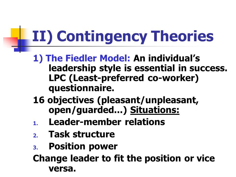 II) Contingency Theories