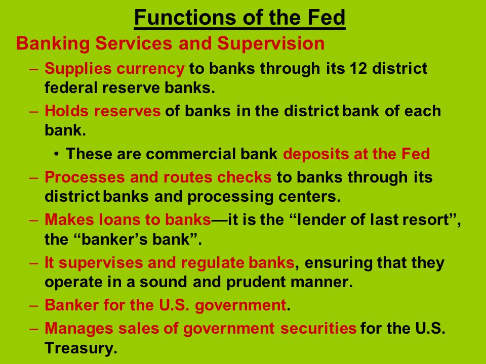 Functions of the Fed Banking Services and Supervision