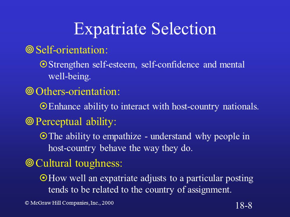 Expatriate Selection Self-orientation: Others-orientation: