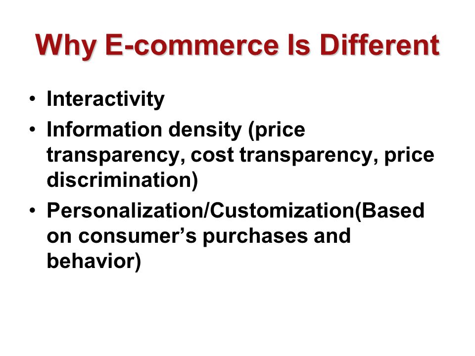 Why E-commerce Is Different
