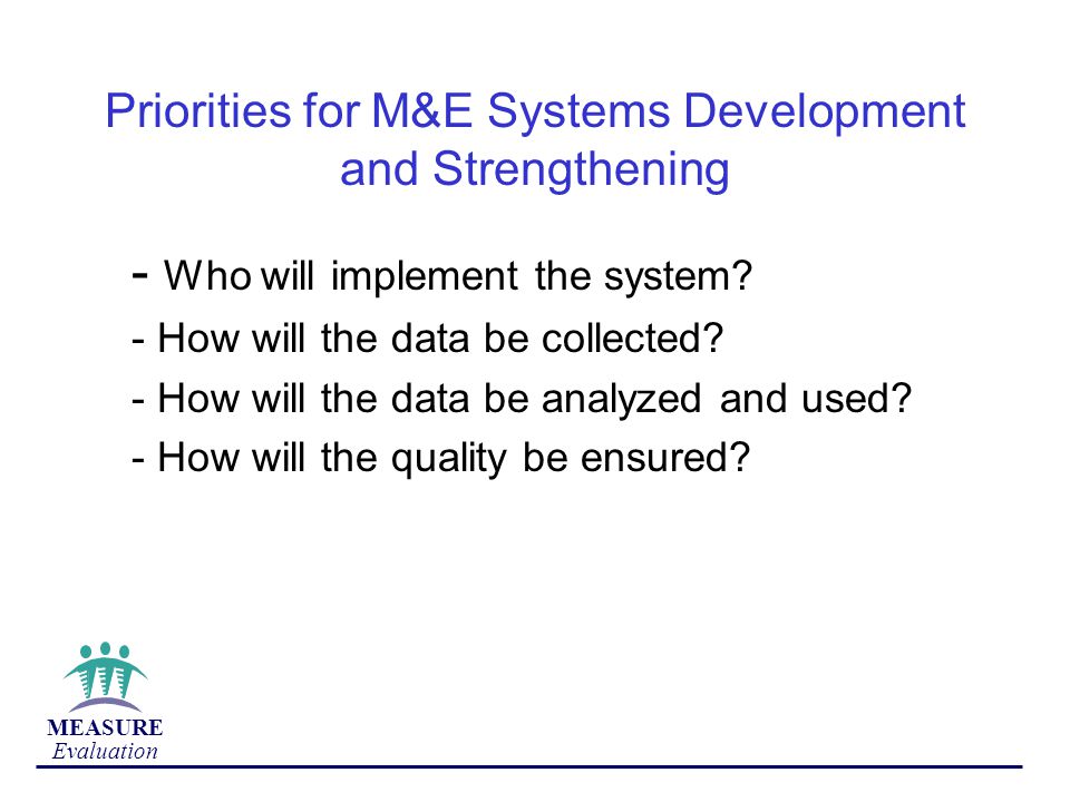 Priorities for M&E Systems Development and Strengthening