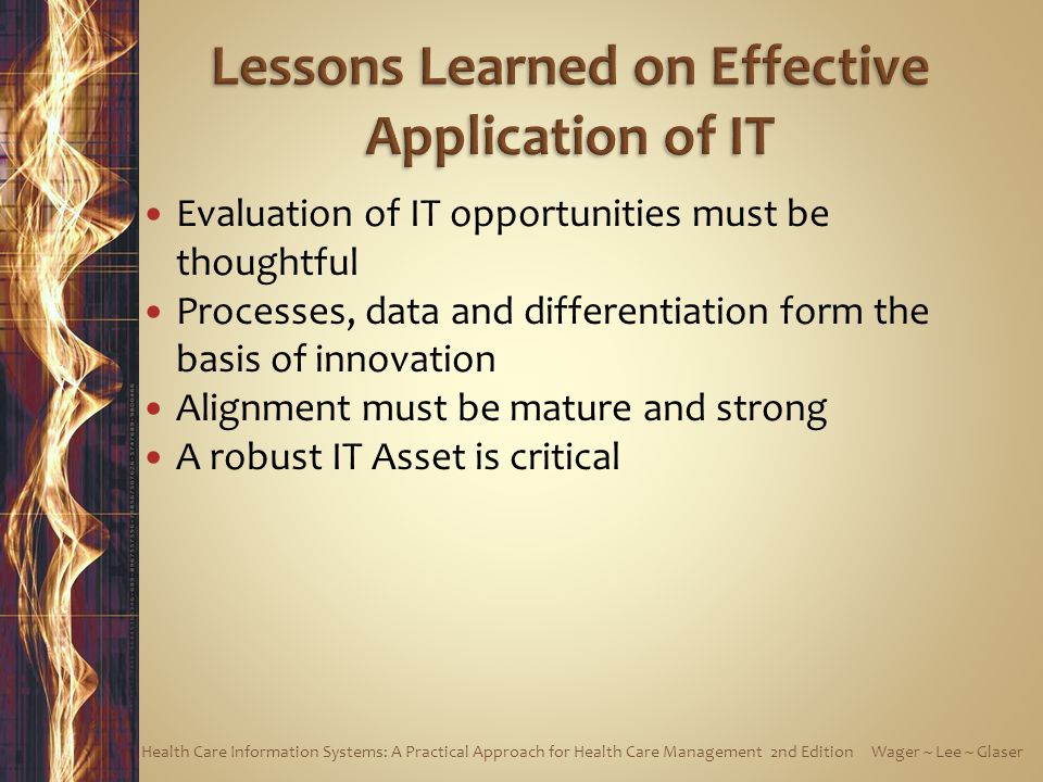 Lessons Learned on Effective Application of IT