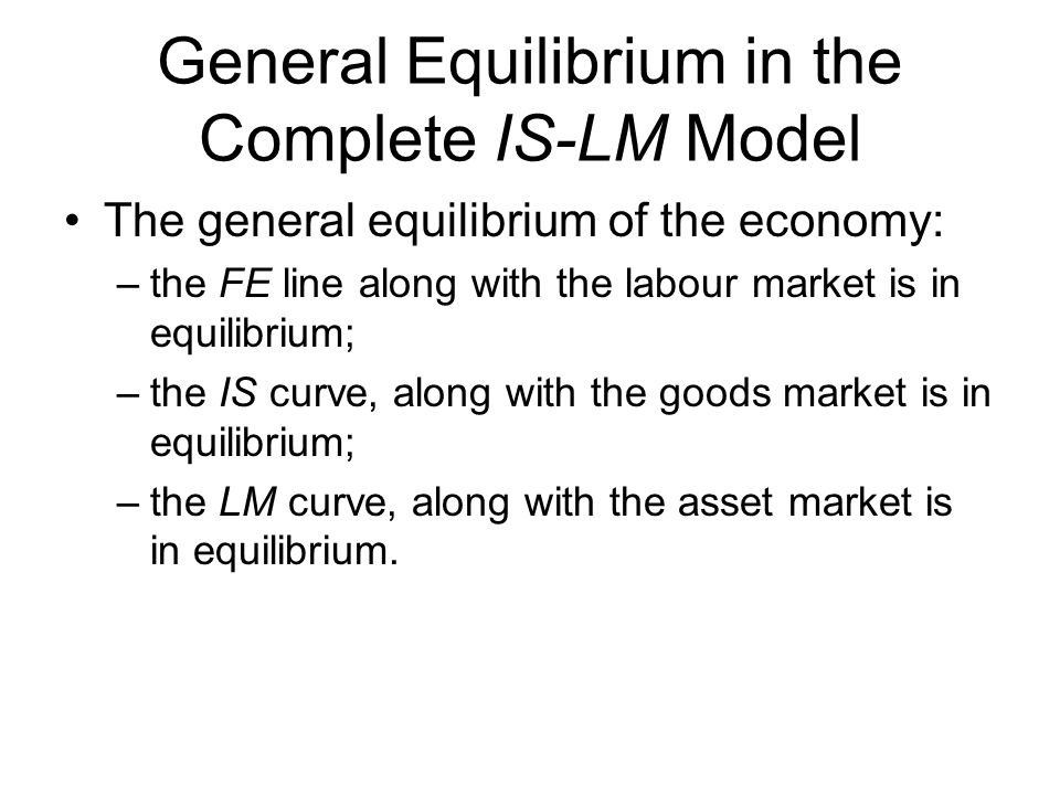 General Equilibrium in the Complete IS-LM Model