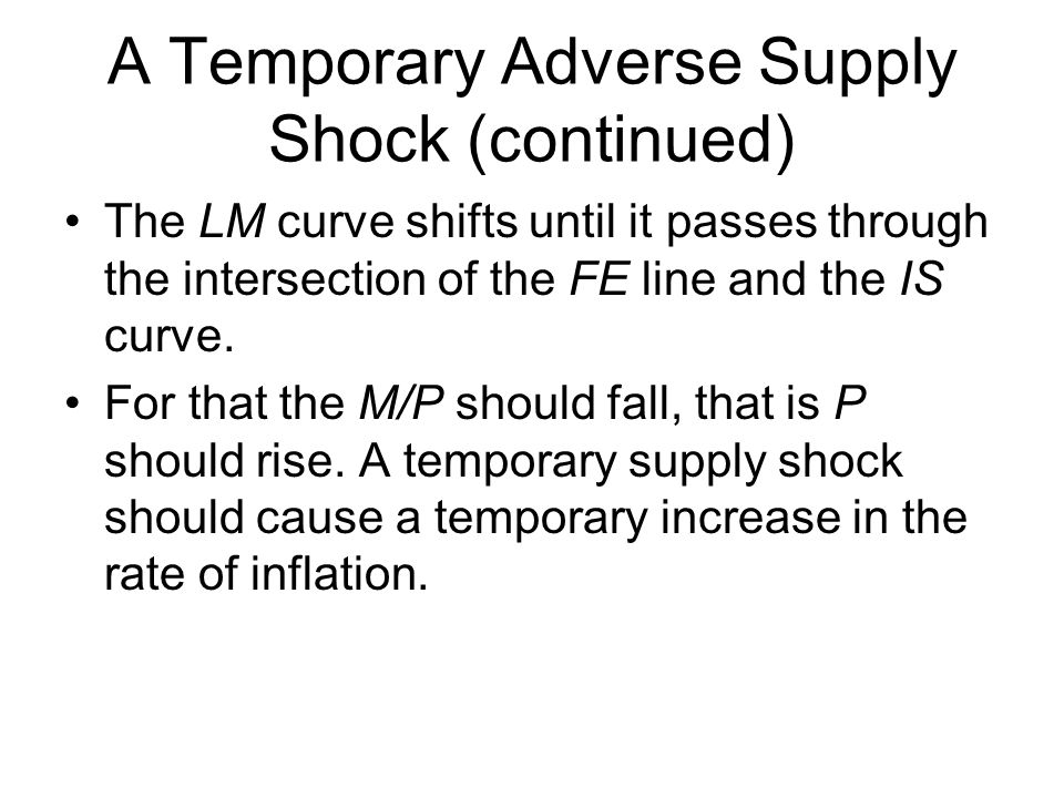 A Temporary Adverse Supply Shock (continued)