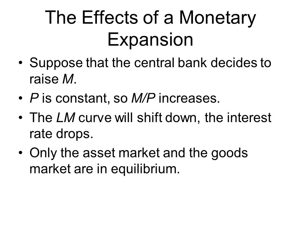 The Effects of a Monetary Expansion