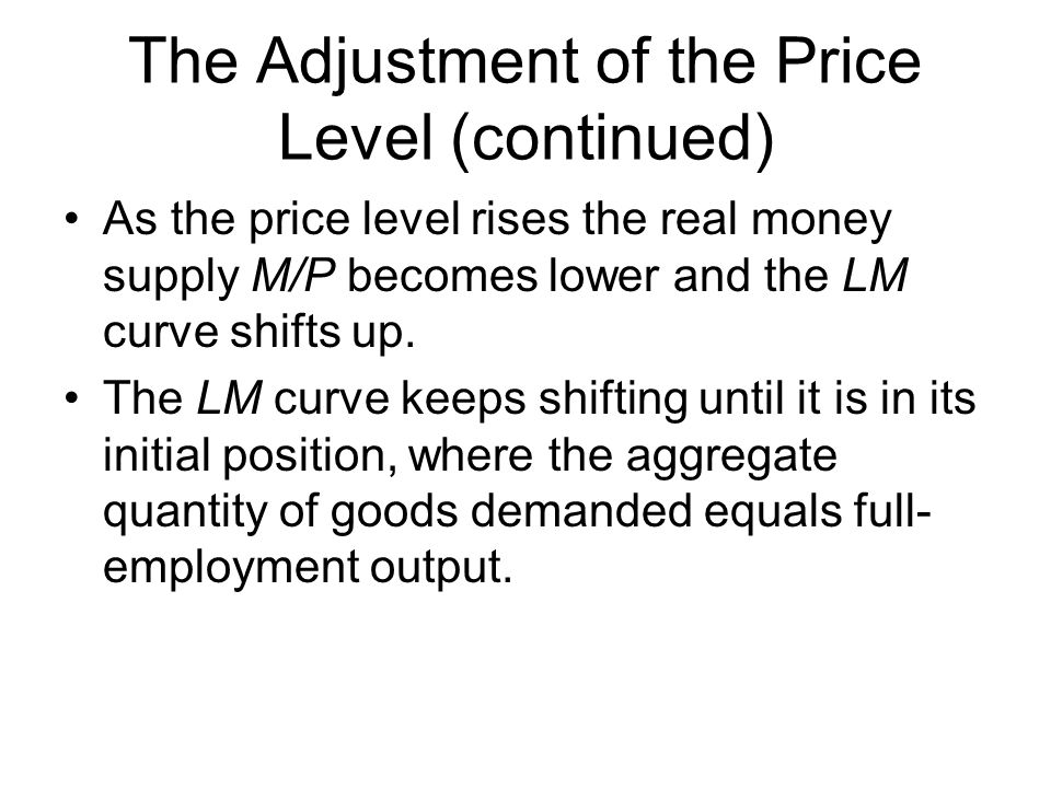 The Adjustment of the Price Level (continued)