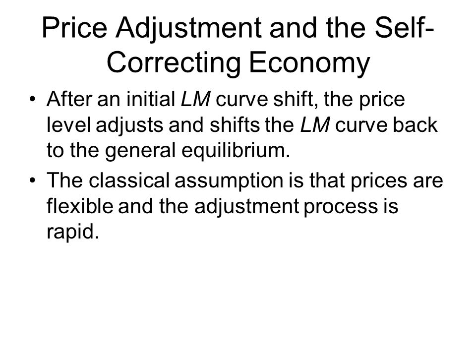 Price Adjustment and the Self-Correcting Economy
