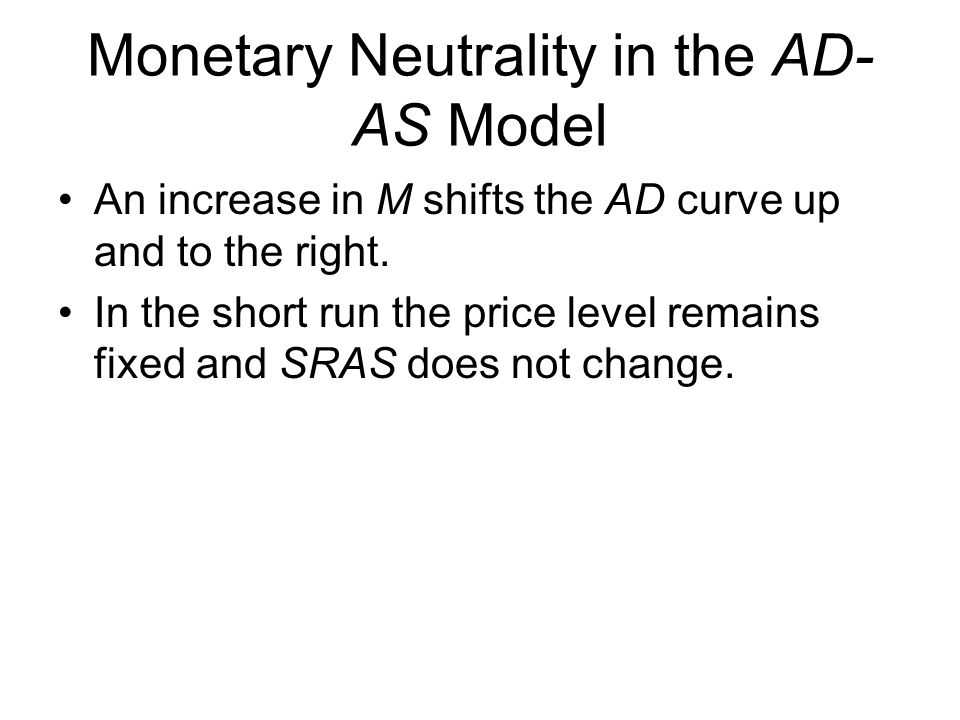 Monetary Neutrality in the AD-AS Model