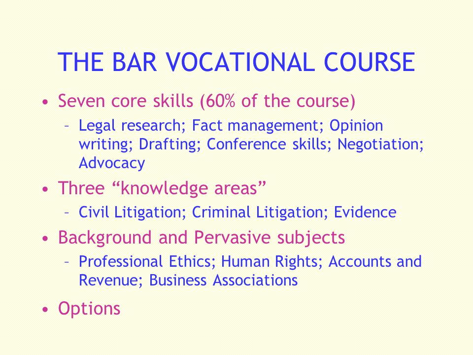 THE BAR VOCATIONAL COURSE