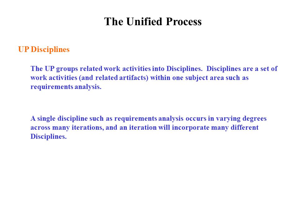 The Unified Process UP Disciplines