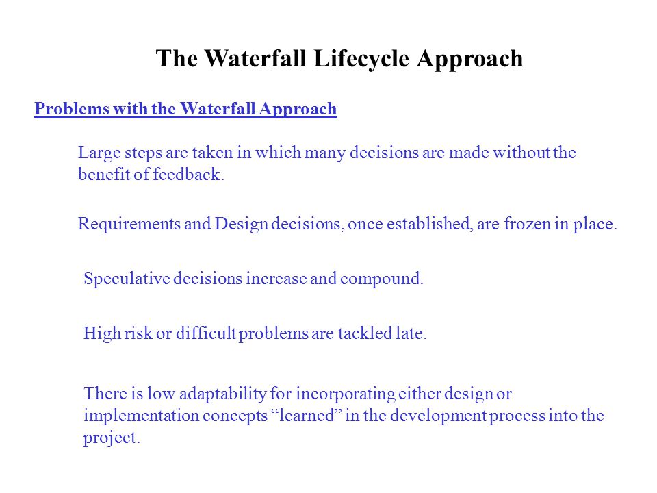 The Waterfall Lifecycle Approach