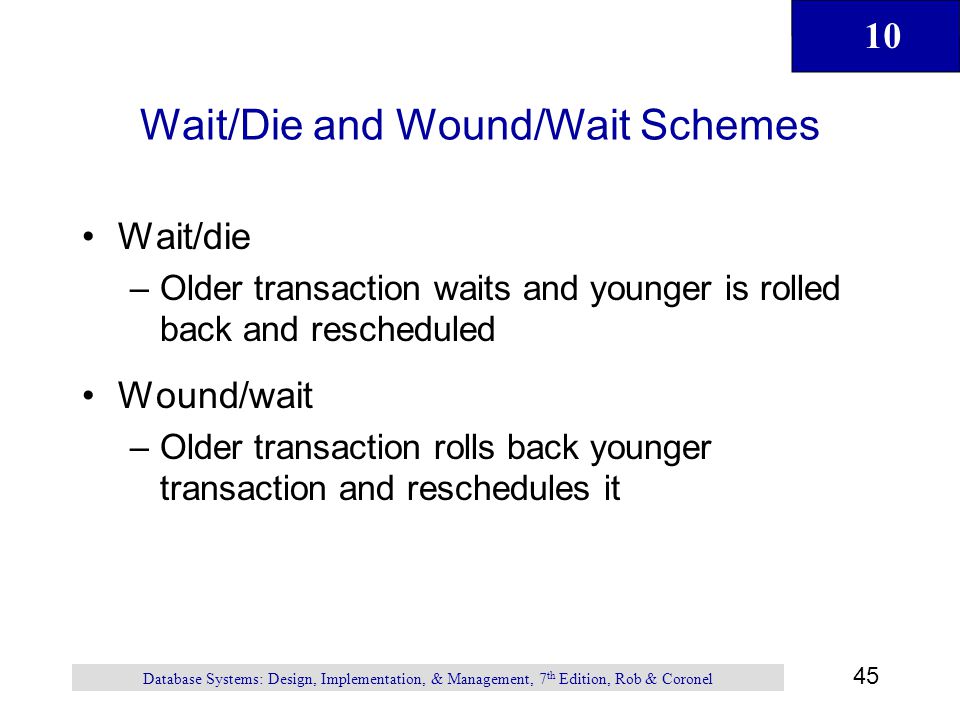 Wait/Die and Wound/Wait Schemes