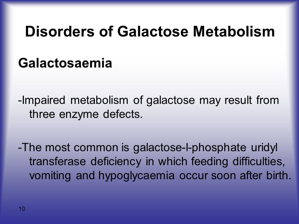 Disorders of Galactose Metabolism
