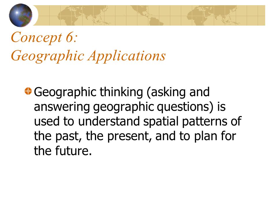 Concept 6: Geographic Applications