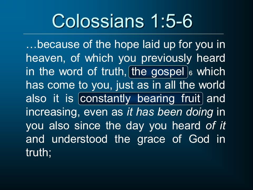 Colossians 1:5-6