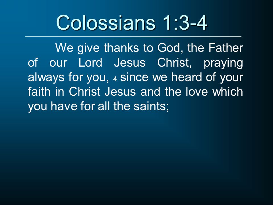 Colossians 1:3-4