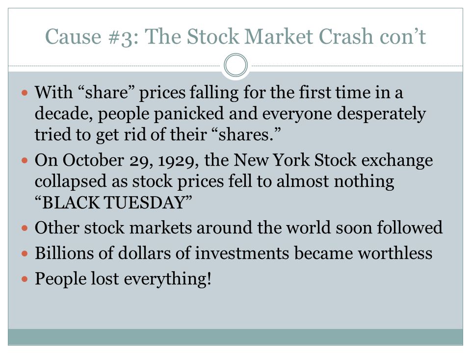 Cause #3: The Stock Market Crash con’t
