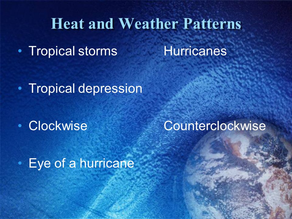 Heat and Weather Patterns