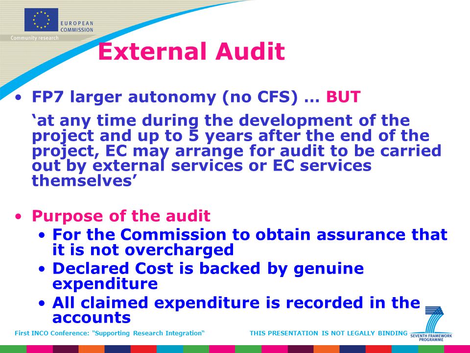 External Audit FP7 larger autonomy (no CFS) … BUT