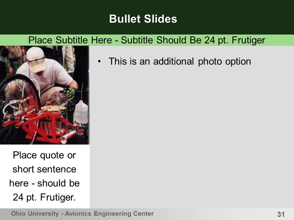 Bullet Slides Place Subtitle Here - Subtitle Should Be 24 pt. Frutiger