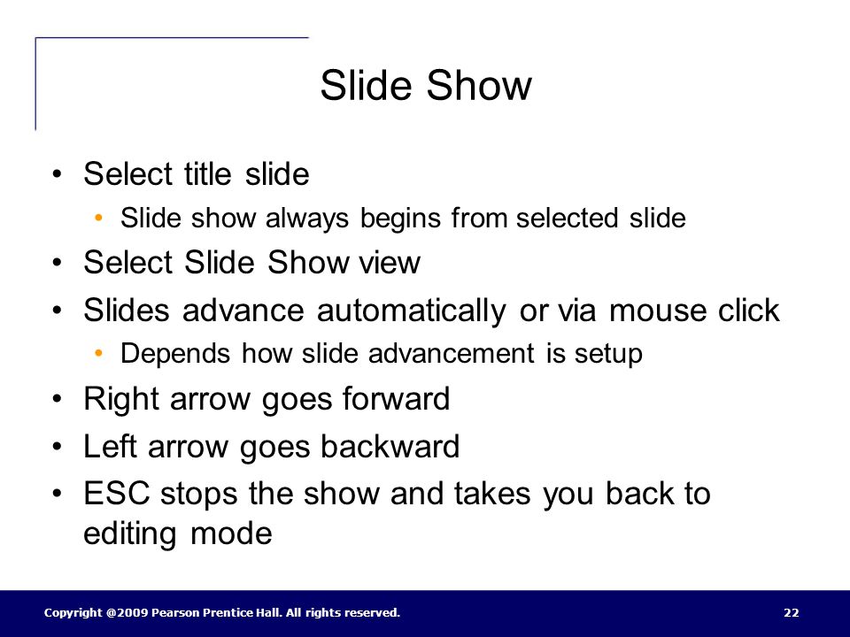 Slide Show Select title slide Select Slide Show view