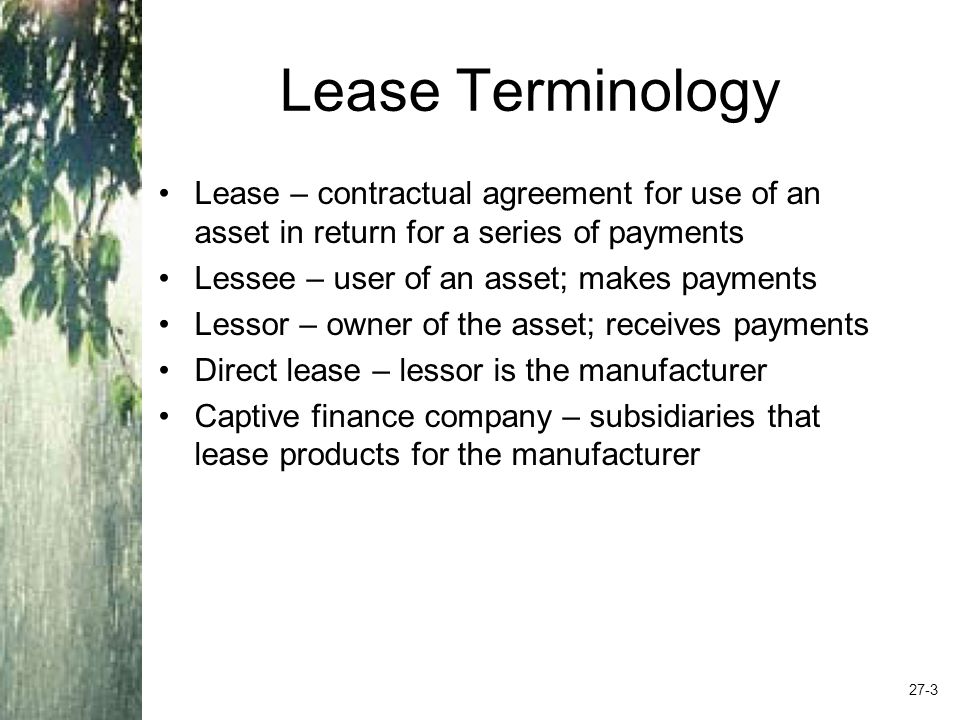 Types of Leases Operating lease Shorter-term lease
