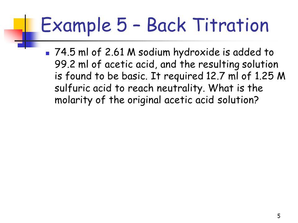 Example 5 – Back Titration