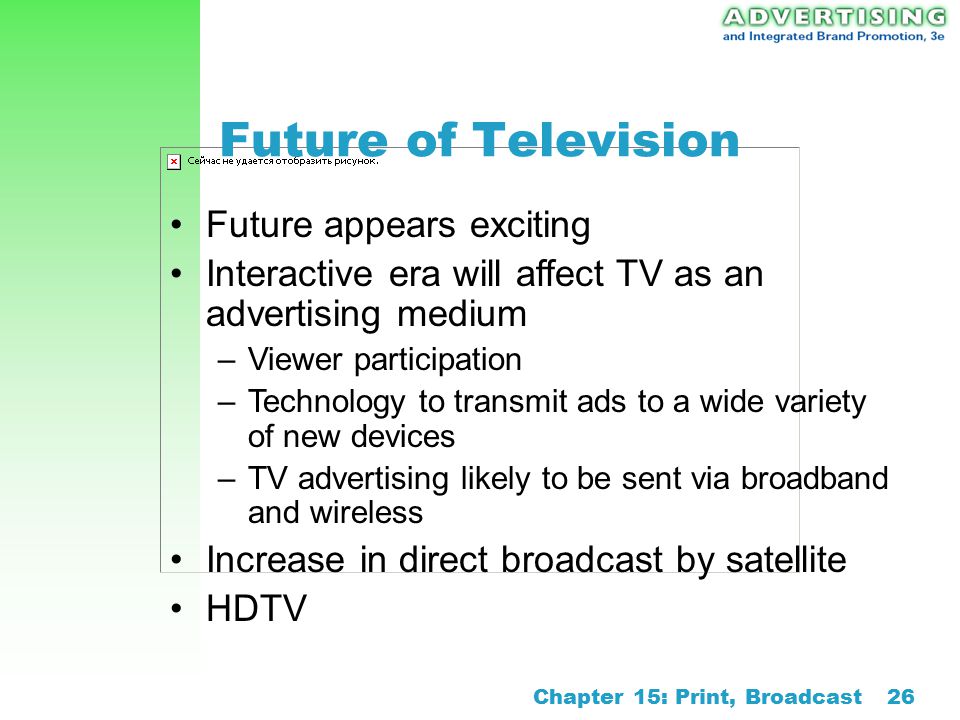 Future of Television Future appears exciting