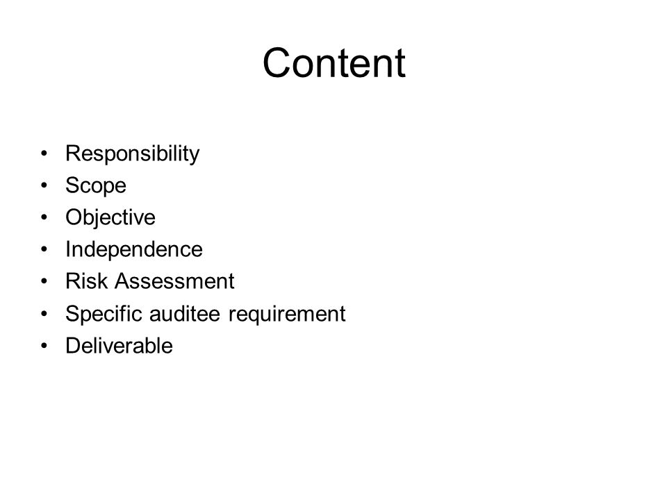 Content Responsibility Scope Objective Independence Risk Assessment