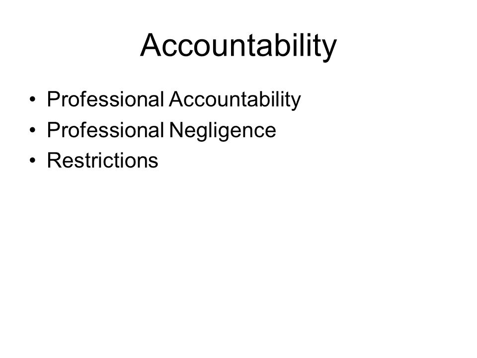 Accountability Professional Accountability Professional Negligence