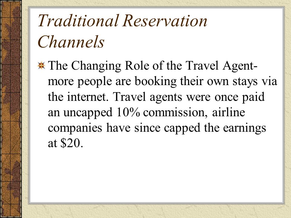 Traditional Reservation Channels